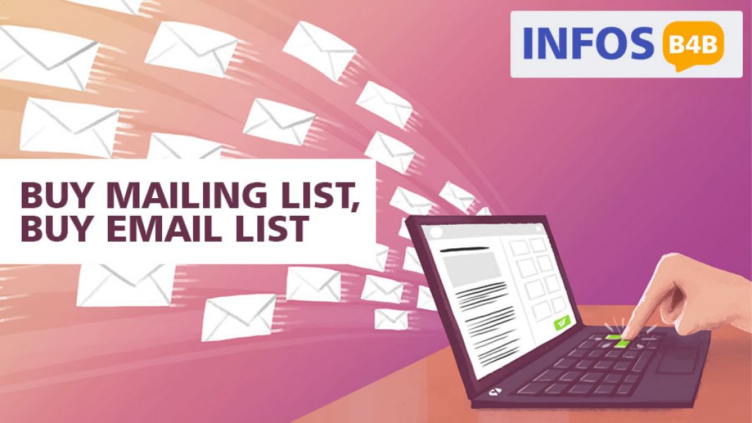 Buy Email List | Buy Mailing List | Buy Email Database | Infos B4Bc