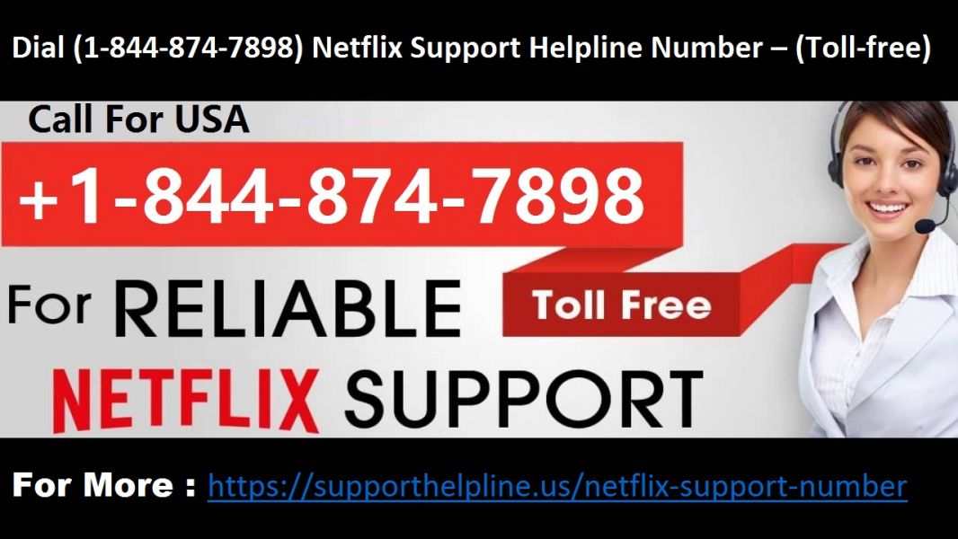 Get Help Netflix Support Phone Number (Toll Free)