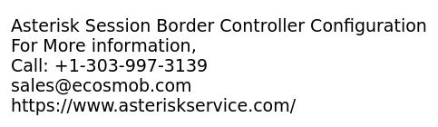 Asterisk Session Border Controller Configuration