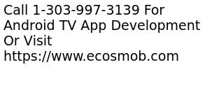 Custom Android TV application development