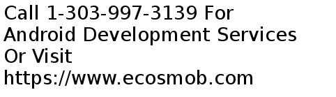 Custom Android Application Development Services