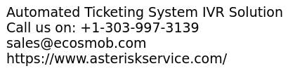 Automated Ticketing System IVR Solution for business