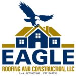 Eagle Roofing and Construction LLC