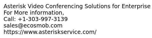 Asterisk Video Conferencing Solutions for Enterprise