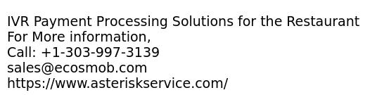 IVR Payment Processing Solutions for the Restaurant