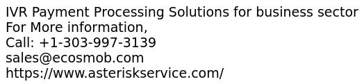 IVR Payment Processing Solutions for business sector