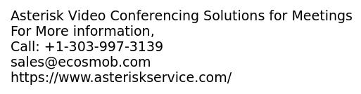 Asterisk Video Conferencing Solutions for Meetings