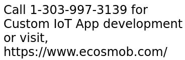 Custom IoT App development for Different Industries