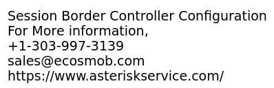 Session Border Controller (SBC) Configuration