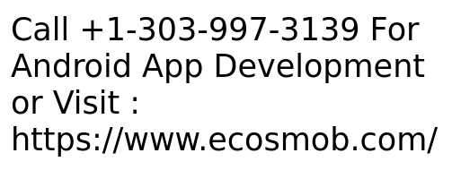 Android Apps Development Solution