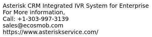 Asterisk CRM Integrated IVR System for Enterprise