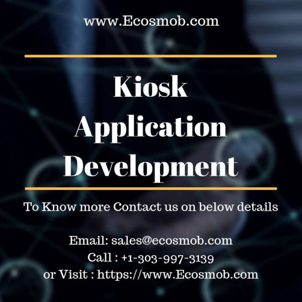 Ecosmob�s Tailored Kiosk Application Development Services