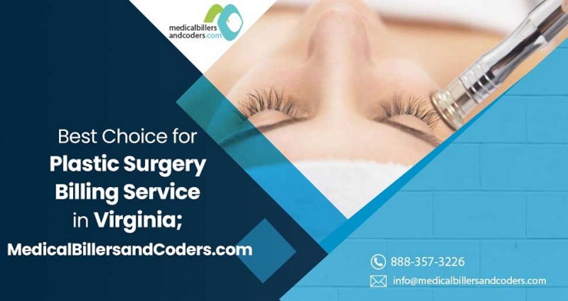 Best Choice for Plastic Surgery Billing Service in Virginia; MedicalBillersandCoders.com