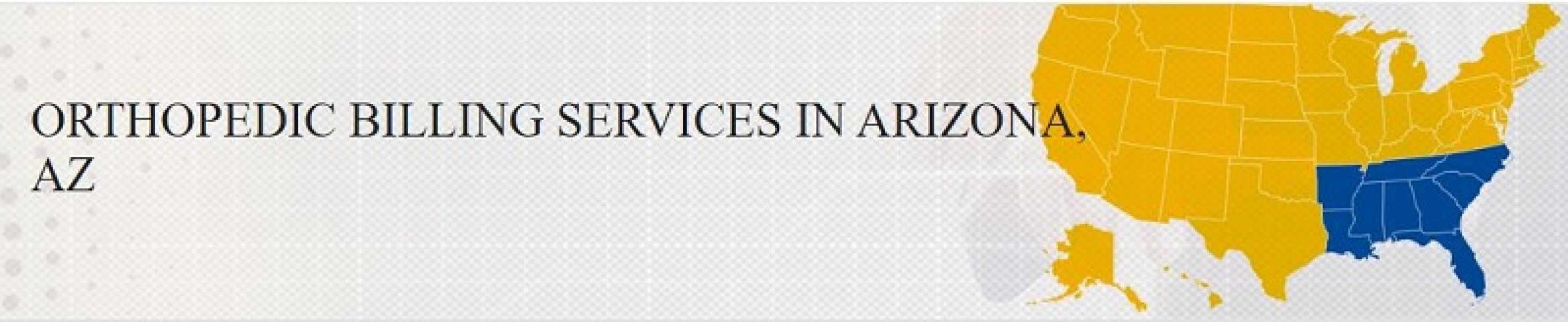Orthopedic Billing Services for Arizona, AZ