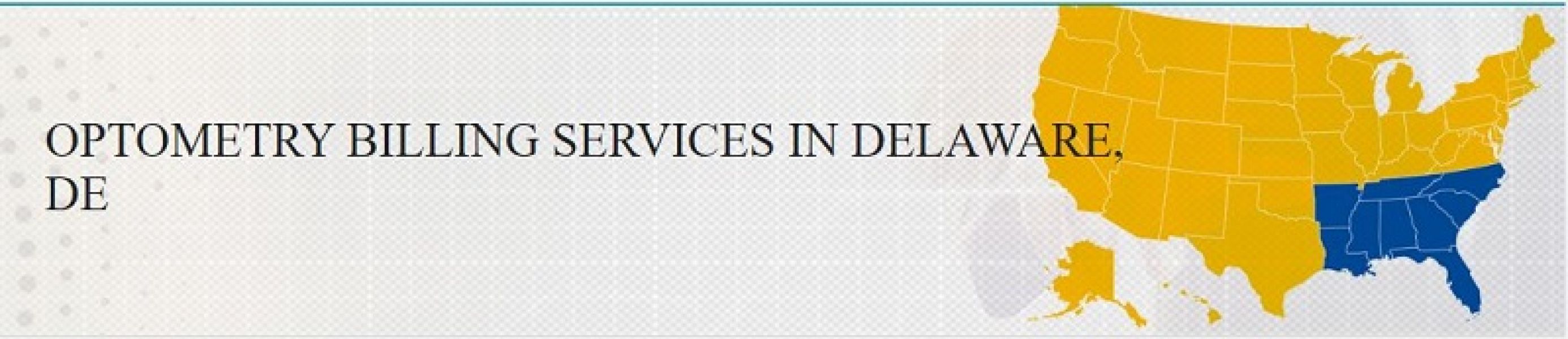 Optometry Billing Services for Delaware, DE