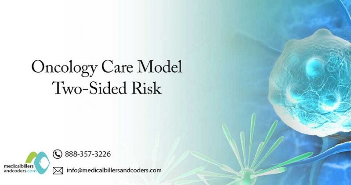 Oncology Care Model Two-Sided Risk
